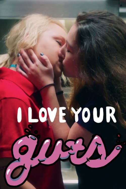 I Love Your Guts poster