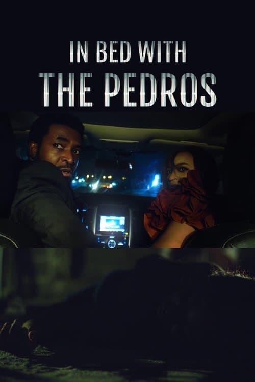 In Bed with the Pedros poster