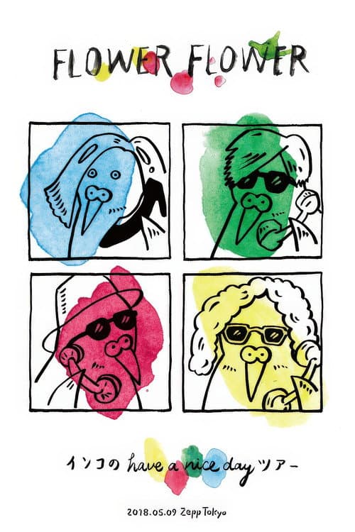 FLOWER FLOWER - インコのhave a nice day ツアー 2018.05.09 Zepp Tokyo poster