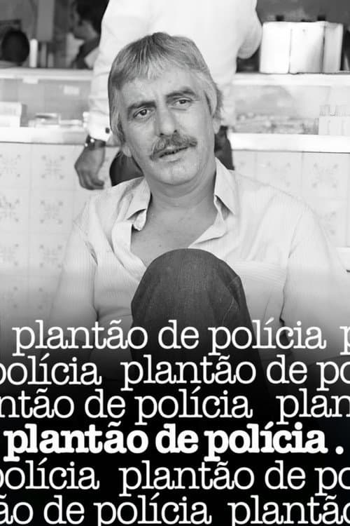 Plantão de Polícia poster