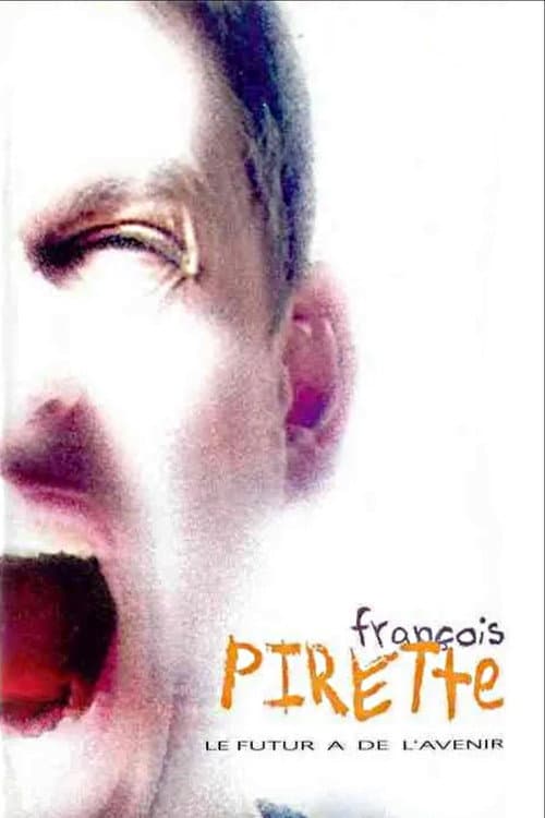 Francois Pirette - Le futur a de l'avenir poster