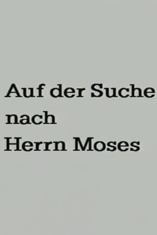 Searching for Mr. Moses poster