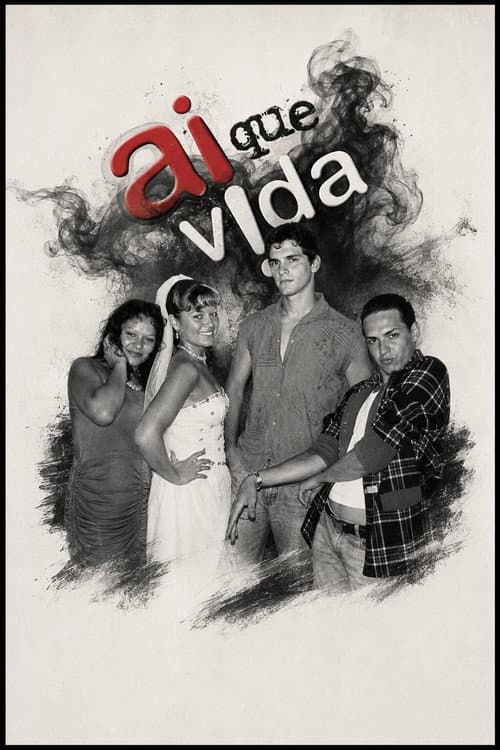 Ai que Vida! poster