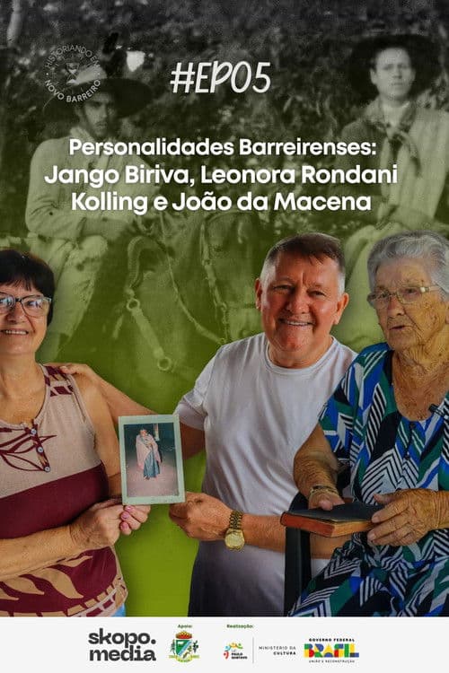 Personalidades Barreirenses: Jango Biriva, Leonora Kolling e João da Macena - Historiando em Novo Barreiro poster