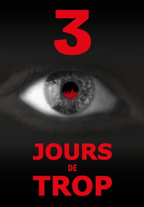 3 jours de trop... poster