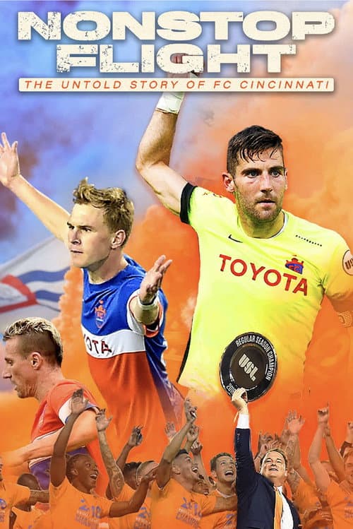 Nonstop Flight: The Untold Story of FC Cincinnati poster