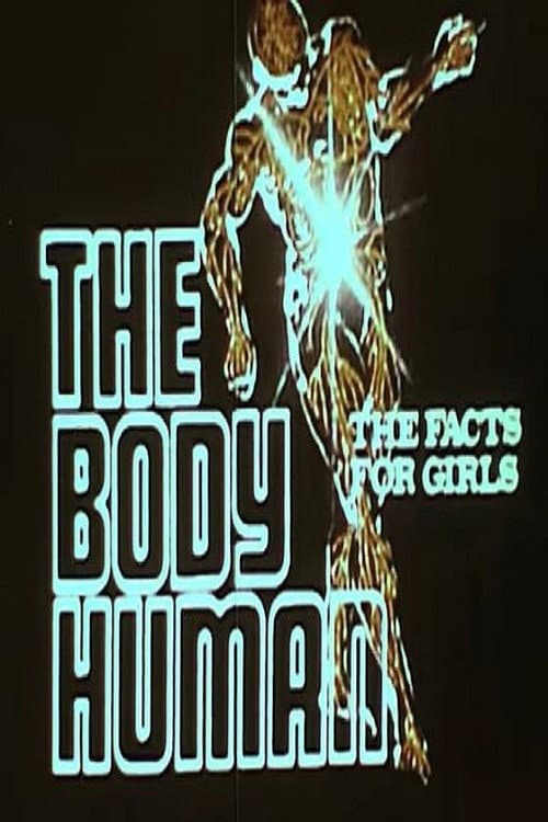 The Body Human: The Facts For Girls poster