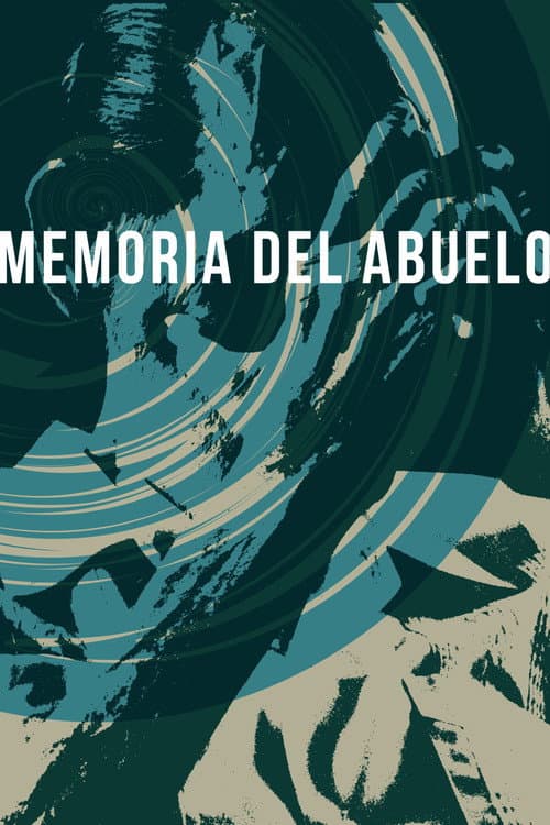 Memoria del Abuelo poster