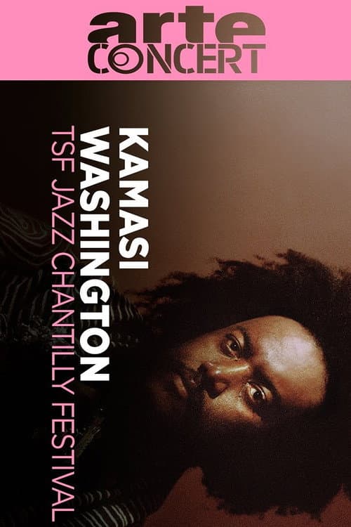 Kamasi Washington @ TSF Jazz Chantilly Festival 2025 poster