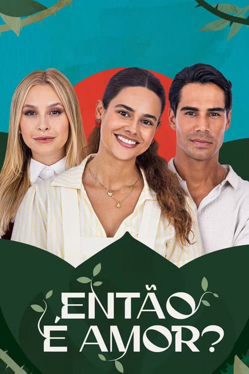 Então é Amor? poster