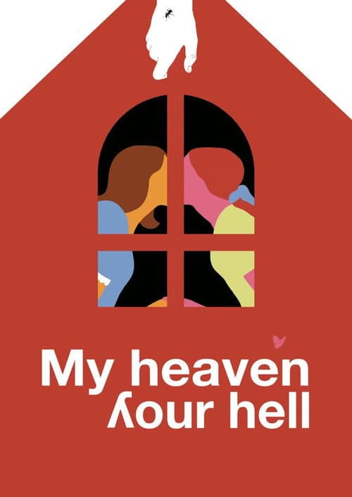 My Heaven, Your Hell poster