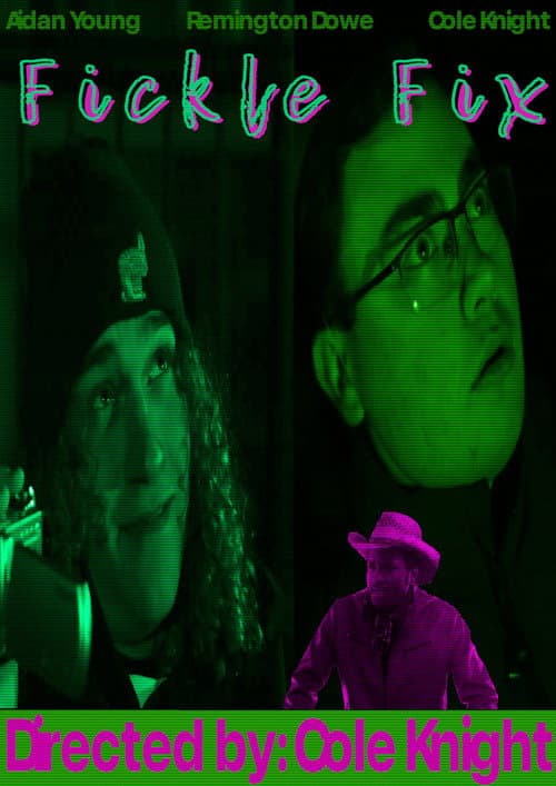 Fickle Fix poster