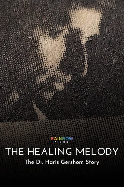 The Healing Melody: The Dr. Haris Gershom Story poster