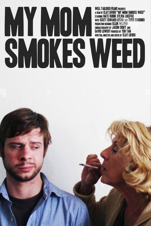 My Mom Smokes Weed poster
