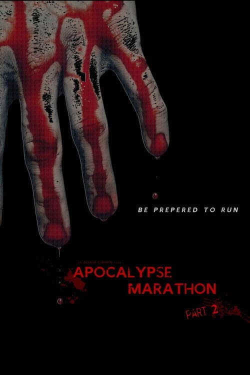 Apocalypse Marathon Part 2 poster