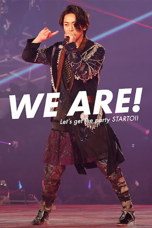 We Are! Let's get the party STARTO!! poster