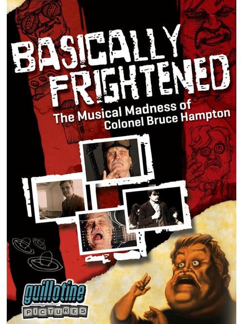Basically Frightened: The Musical Madness of Colonel Bruce Hampton poster