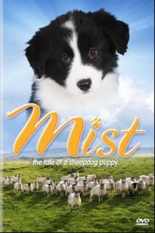 Mist: The Tale of a Sheepdog Puppy poster