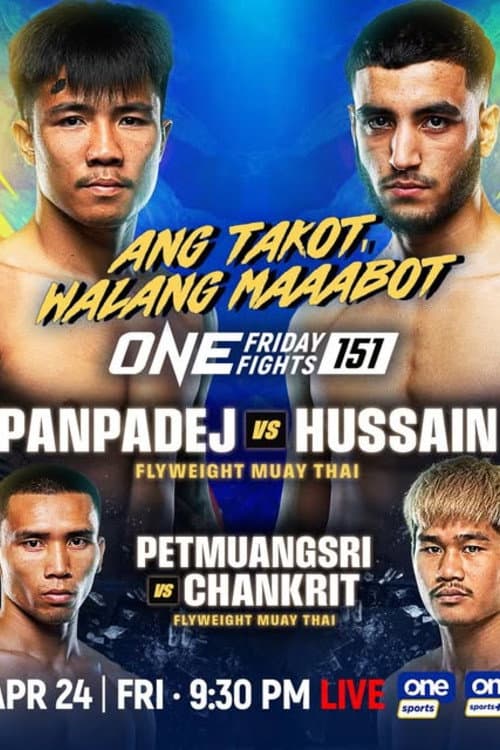 ONE Friday Fights 151: Panpadej vs. Hussain poster