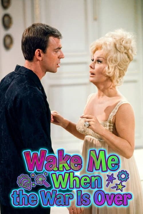 Wake Me When the War Is Over poster