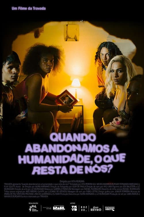 Quando abandonamos a humanidade, o que resta de nós? poster