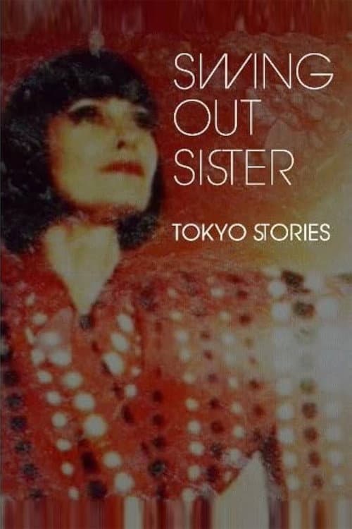 Swing Out Sister - Tokyo Stories poster