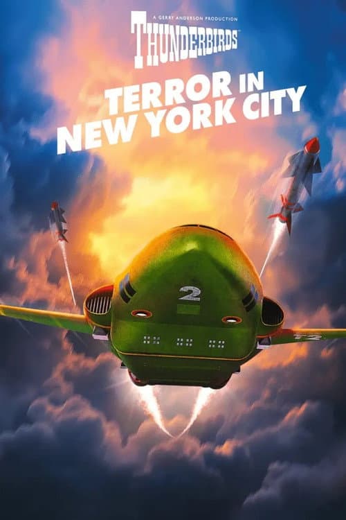 Thunderbirds: Terror In New York City poster