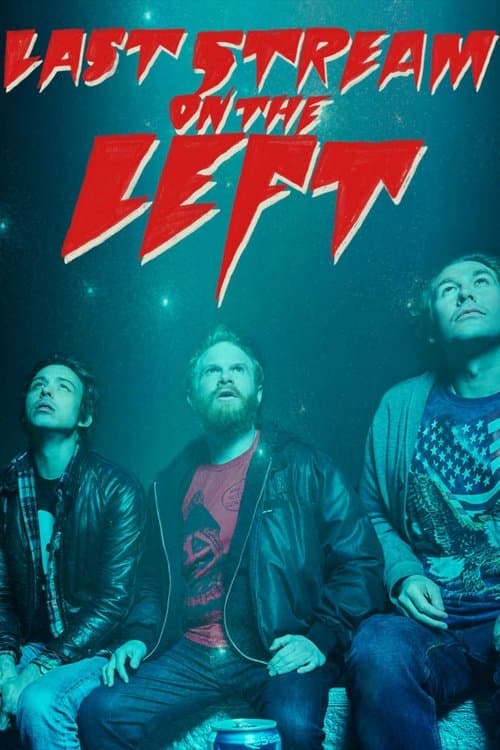 Last Stream on the Left poster