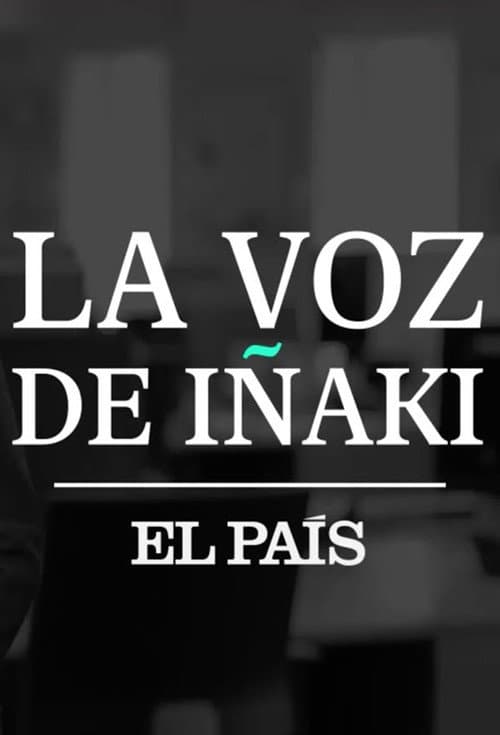 La voz de Iñaki poster