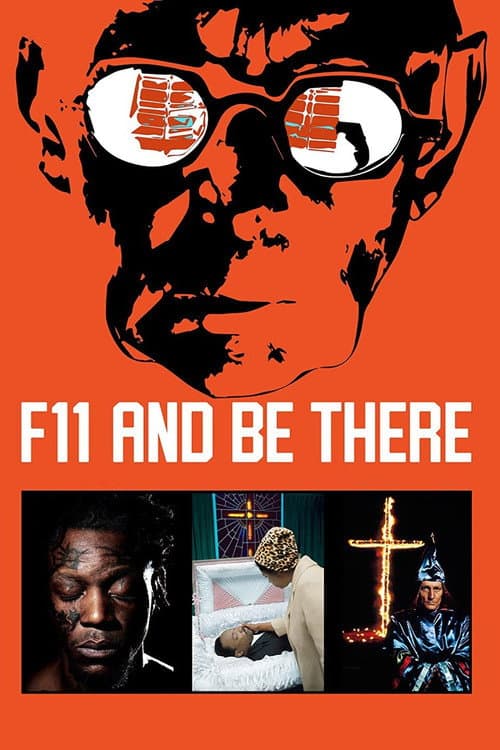 F11 and Be There poster