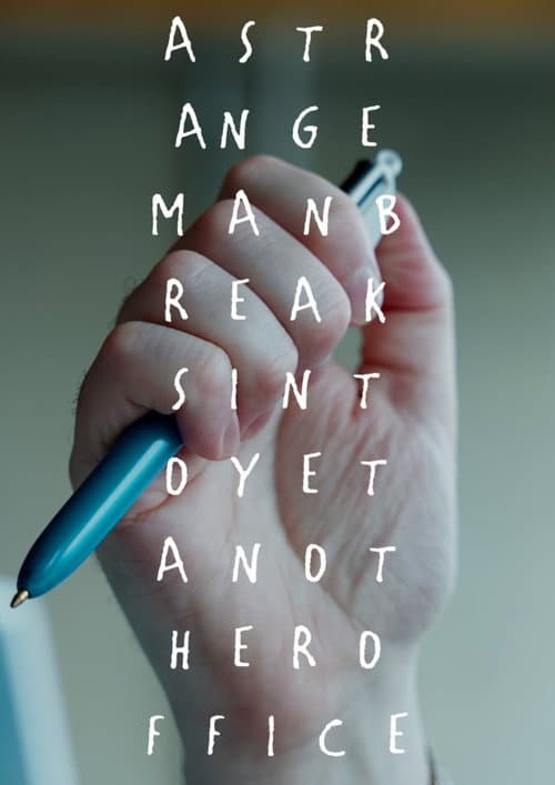 A Strange Man Breaks Into Yet Another Office poster