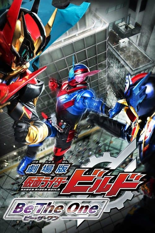Kamen Rider Build: Be The One poster