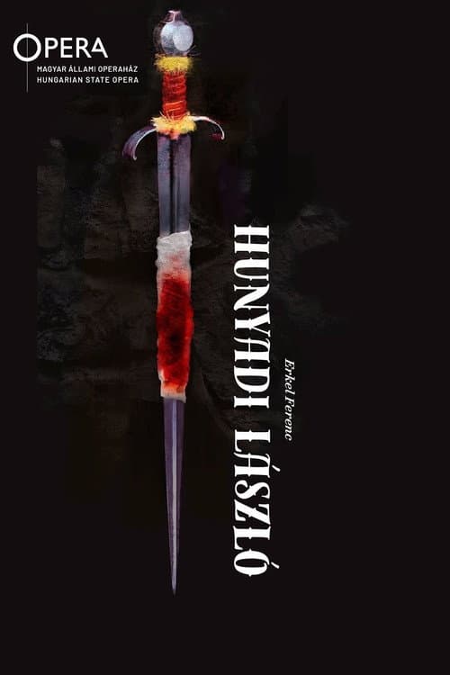 Hunyadi László - Hungarian State Opera poster