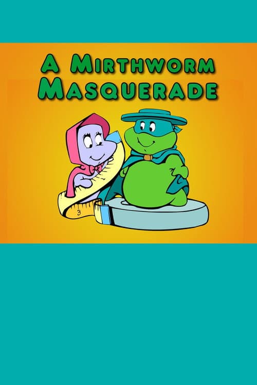 A Mirthworm Masquerade poster