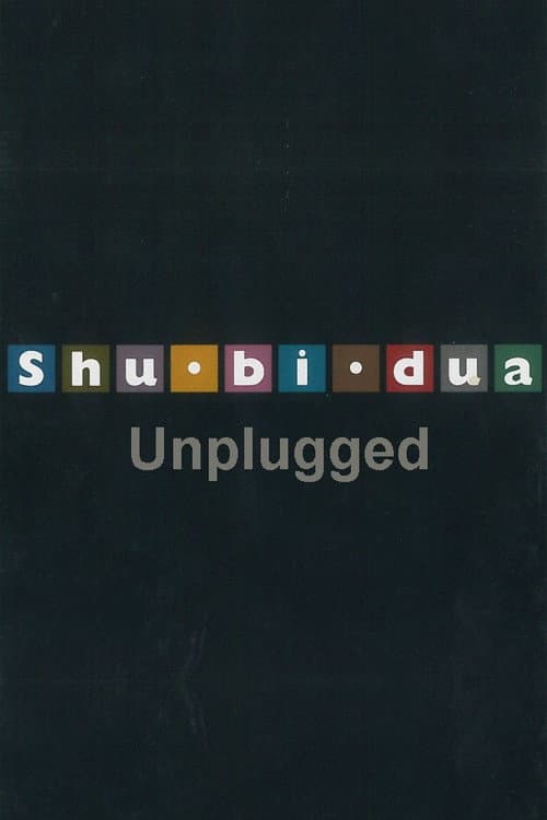 Shu-bi-dua: Unplugged poster