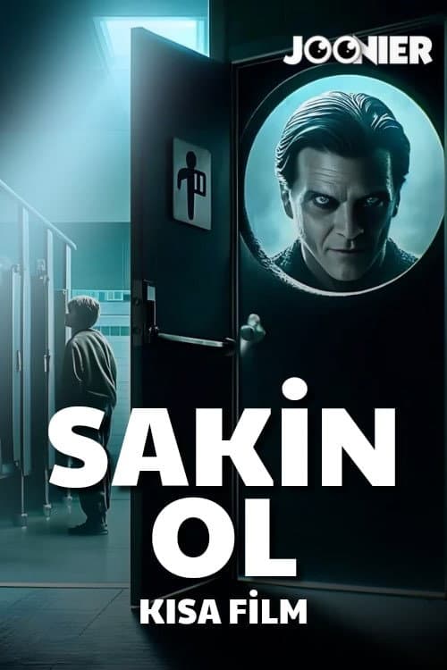 SAKİN OL ! poster