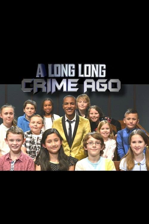 A Long Long Crime Ago poster