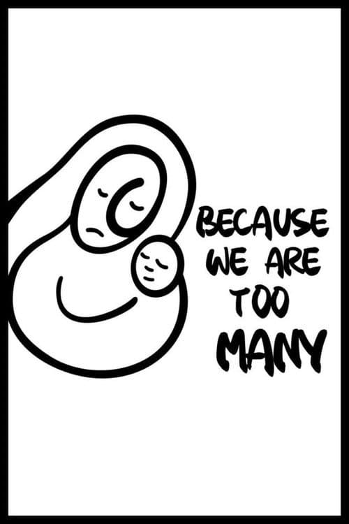 Because We Are Too Many poster