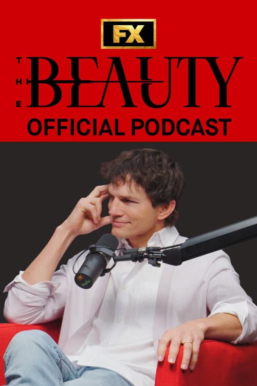 The Beauty: Official Podcast poster