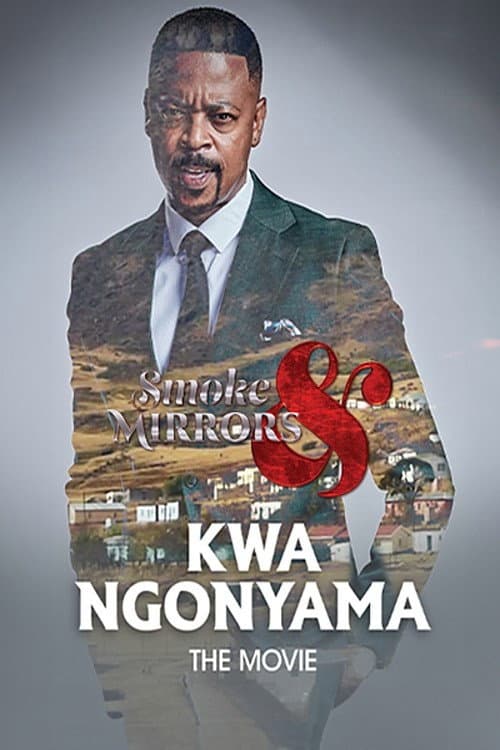 Smoke And Mirrors, Kwa Ngonyama poster