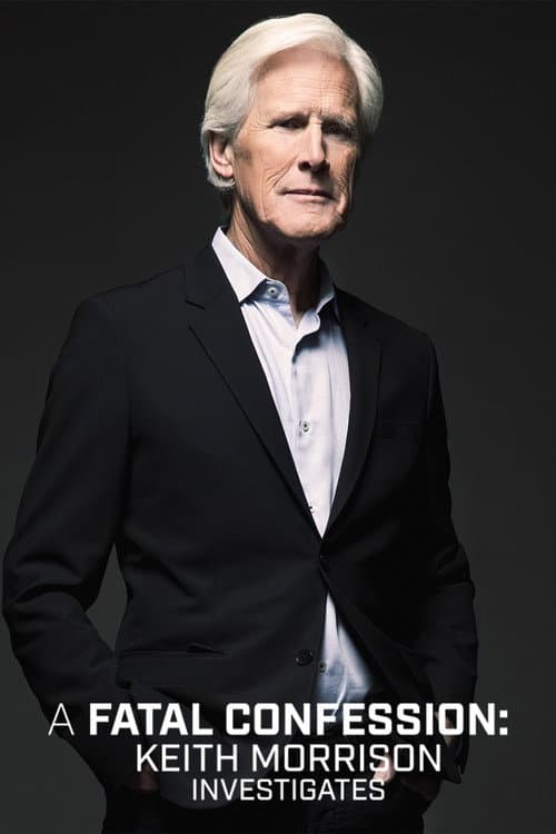 A Fatal Confession: Keith Morrison Investigates poster