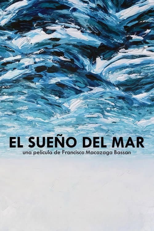 The Dream Of The Sea poster