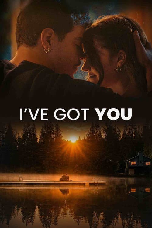 I've Got You poster