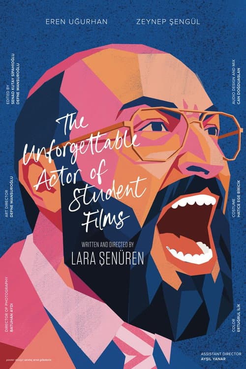 The Unforgettable Actor of Student Films poster