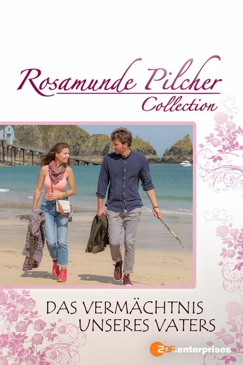 Rosamunde Pilcher: Das Vermächtnis unseres Vaters poster