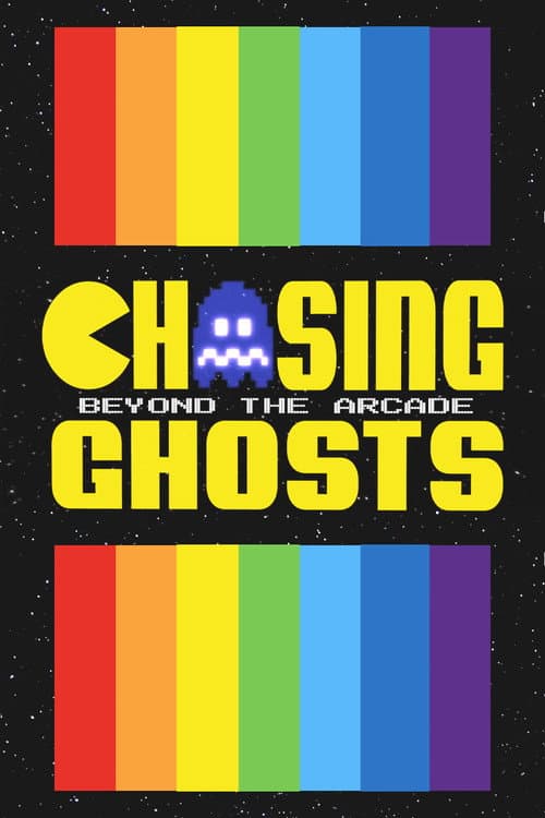 Chasing Ghosts: Beyond the Arcade poster