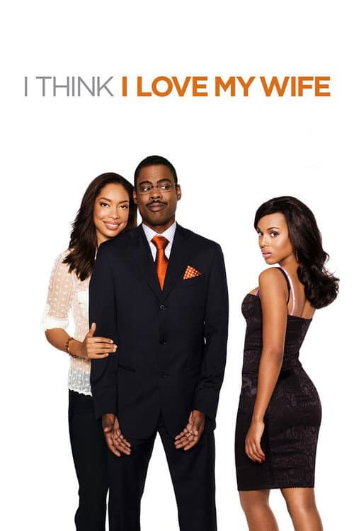 I Think I Love My Wife poster