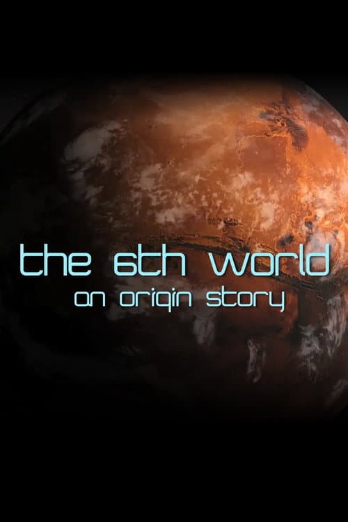 The 6th World poster