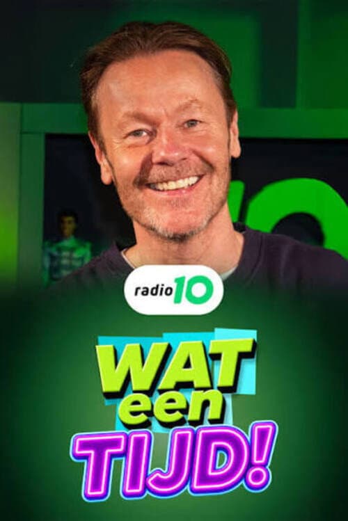 Wat een tijd! poster