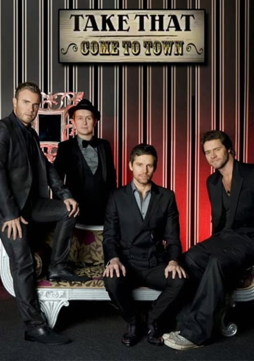 Take That: Come To Town poster